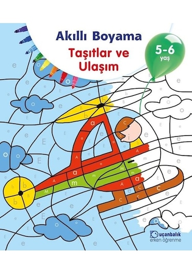 Akıllı Boyama-Taşıtlar ve Ulaşım 5-6 Yaş- Uçanbalık Yayıncılık