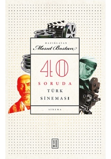 40 Soruda Türk Sineması- Ketebe