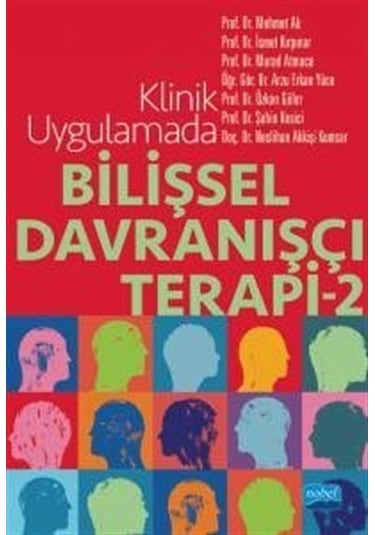 Klinik Uygulamada Bilişsel Davranışçı Terapi 2 - Nobel Akademik Yayıncılık