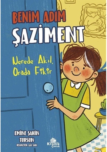 Benim Adım Şaziment / Emine Şahin Tursun