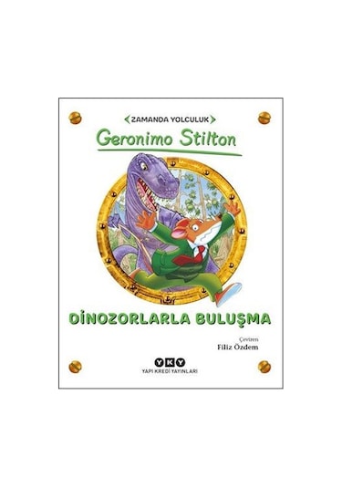Dinozorlarla Buluşma - Geronimo Stilton - Yapı Kredi Yayınları
