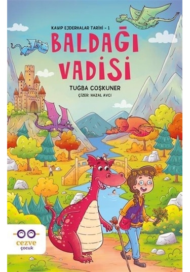 Baldağı Vadisi - Kayıp Ejderhalar Tarihi 1 - Tuğba Coşkuner - Cezve Çocuk