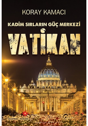 Kadim Sırların Güç Merkezi Vatikan 9786052198704