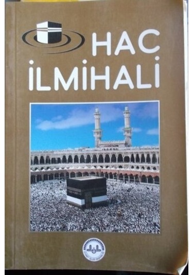 Hac İlmihali/İsmail Karagöz