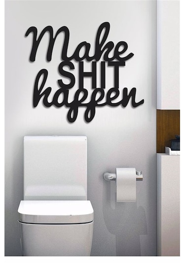 Make Shit Happen - Metal Dekor