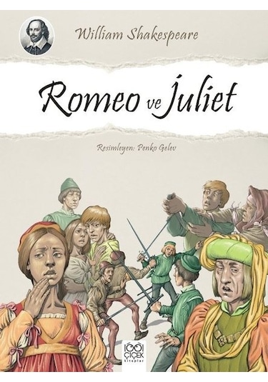 Romeo ve Juliet - William Shakespeare - 1001 Çiçek