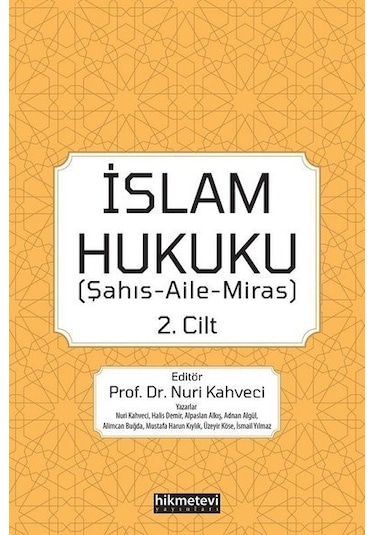 İslam Hukuku 2. Cilt  - Şahış Aile Miras - Hikmetevi Yayınları