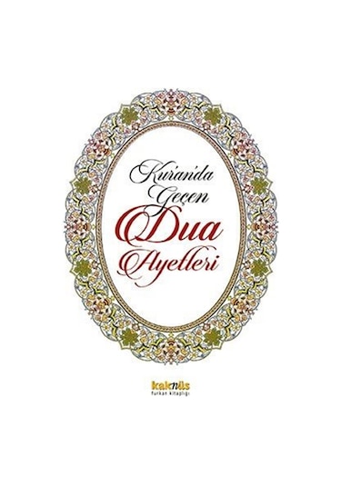 Kur'an'da Geçen Dua Ayetleri