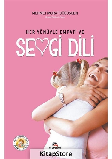 Her Yönüyle Empati Ve Sevgi Dili / Mehmet Murat Döğüşgen