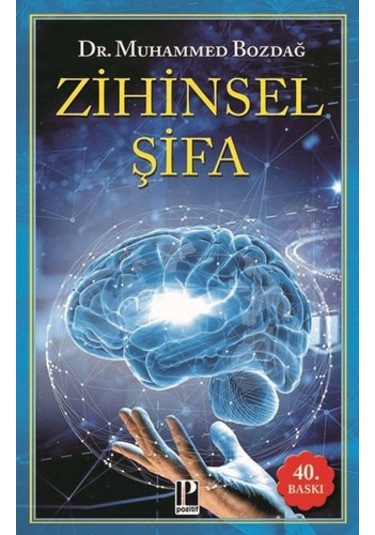 Zihinsel Şifa - Muhammed Bozdağ - Pozitif Yayıncılık