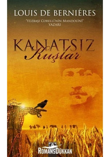 Kanatsız Kuşlar - Louis de Bernieres - Altın Kitaplar