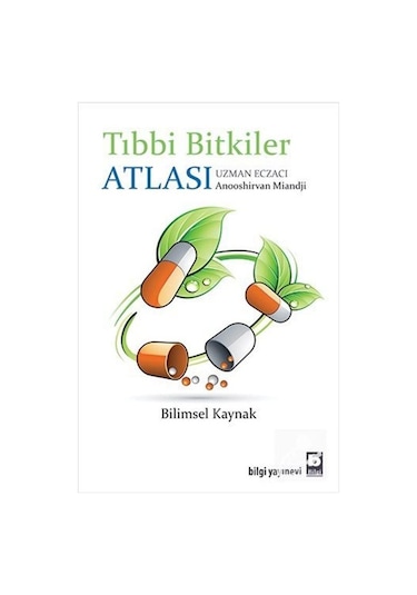 Tıbbi Bitkiler Atlası - Anooshirvan Miandji