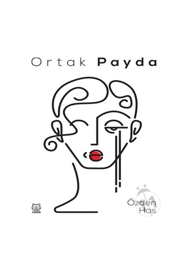 Ortak Payda - Özden Has - Luna Yayınları