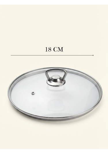 Isıya Dayanıklı Cam Tencere Tava Kapağı - Metal Kulplu Buhar Delikli Yedek Kapak 18 Cm Şeffaf