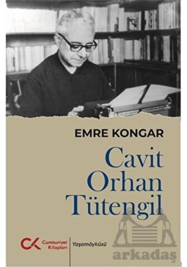 Cavit Orhan Tütengil - Emre Kongar - Cumhuriyet Kitapları