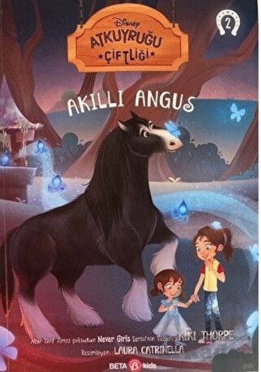 Disney Atkuyruğu Çiftliği Cilt - 2 Akıllı Angus - Kiki Thorpe - Beta Kids