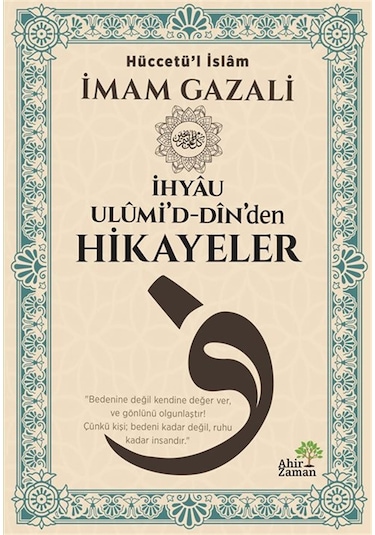 İhyau Ulûmi'd-dîn'den Hikayeler / İmam Gazali