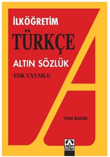 TDK Uyumlu İlköğretim Türkçe Altın Sözlük - Altın Kitaplar