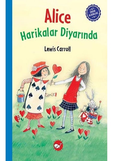 Çocuk Klasikleri: Alice Harikalar Diyarında Ciltli