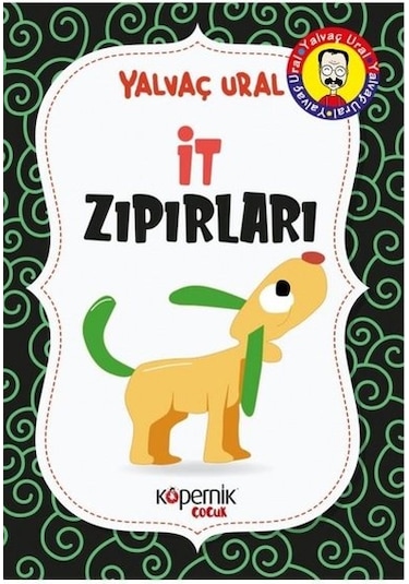 İt Zıpırları - Yalvaç Ural - Kopernik Çocuk