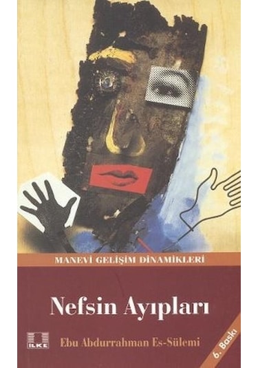 Nefsin Ayıpları  - Ebu Abdurrahman Es -Sülemi  - İlke Yayıncılık