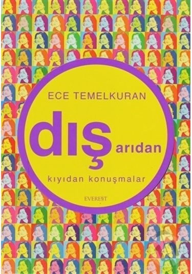 Dışarıdan-Kıyıdan Konuşmalar - Ece Temelkuran - Everest Yayınları