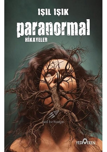Yediveren - Işıl Işık - Paranormal Hikayeler