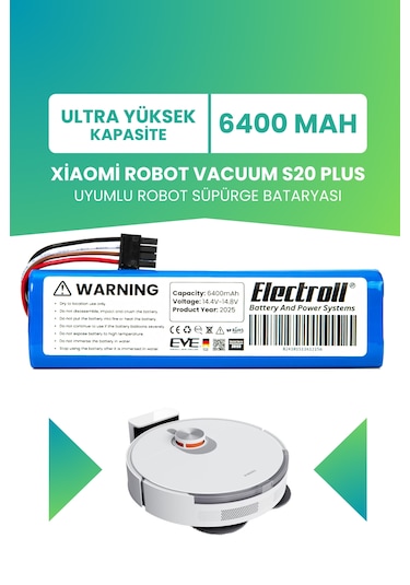 Xiaomi Robot Vacuum S20 Plus Uyumlu Batarya 6400mah