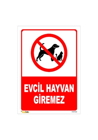 EVCİL HAYVAN GİREMEZ..