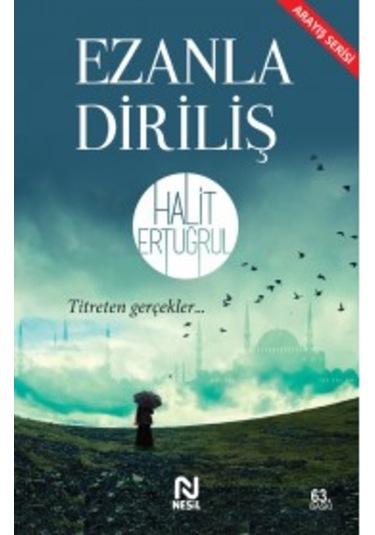 Ezanla Diriliş Halit Ertuğrul NESİL YAYINLARI 9789752693050