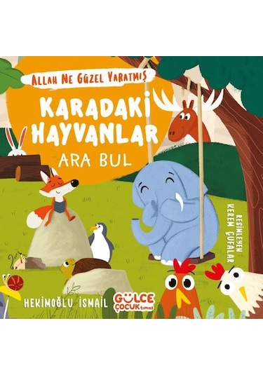 Karadaki Hayvanlar: Ara Bul - Allah Ne Güzel Yaratmış? - Hekimoğlu İsmail - Gülce Çocuk