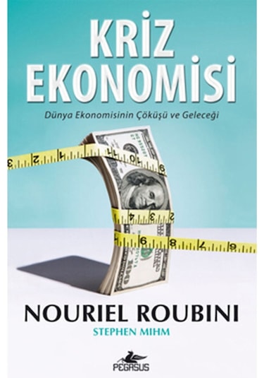 Kriz Ekonomisi & Dünya Ekonomisinin Çöküşü ve Geleceği