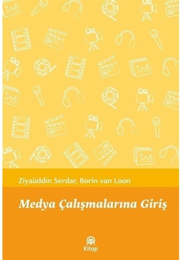 Medya Çalışmalarına Giriş - Borin Van Loon - AA Kitap