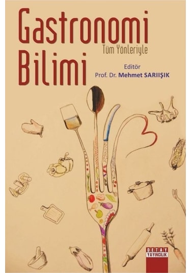 Tüm Yönleriyle Gastronomi Bilimi- Detay Yayıncılık