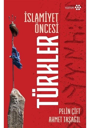 Islamiyet Öncesi Türkler / Prof. Dr. Ahmet Taşağıl 9786257477918