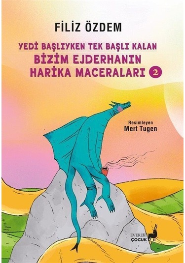 Yedi Başlıyken Tek Başlı Kalan Bizim Ejderhanın Harika Maceral...