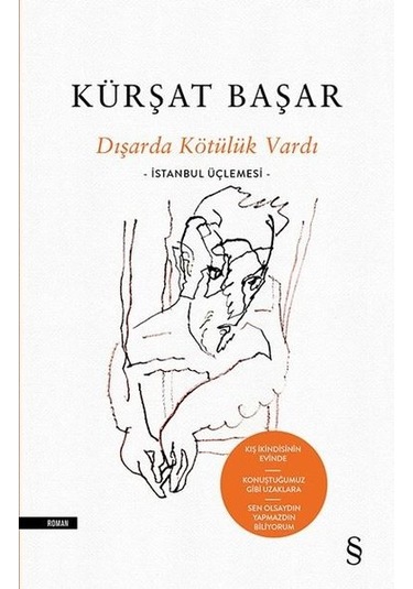 Dışarda Kötülük Vardı - Kürşat Başar - Everest Yayınları