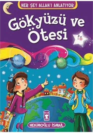 Gökyüzü ve Ötesi - Hekimoğlu İsmail - Timaş Çocuk