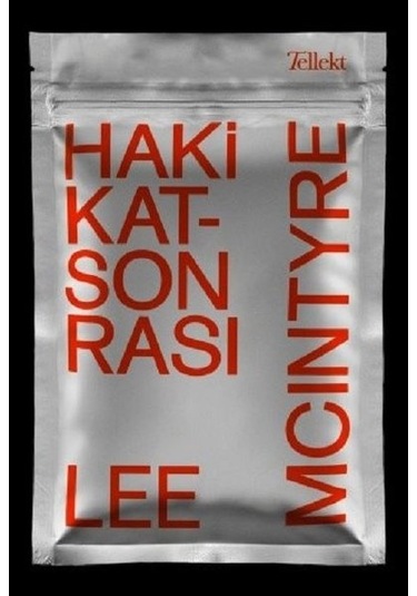 Hakikat Sonrası - Lee Mcintyre - Tellekt
