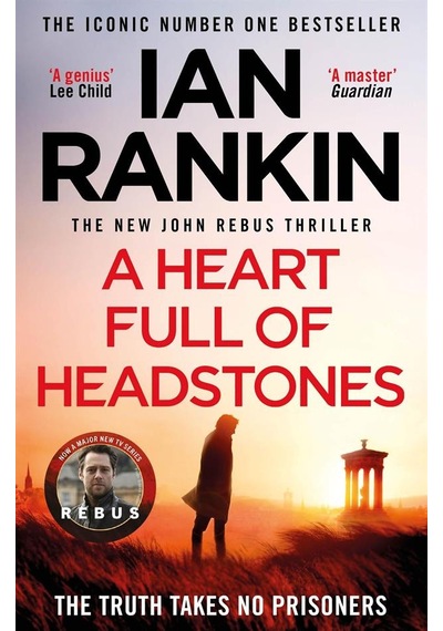 A Heart Full Of Headstones - The Detective Inspector Rebus Ser
