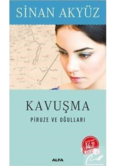 Kavuşma-Piruze ve Oğulları-Midi Boy - Sinan Akyüz - Alfa Yayıncılık