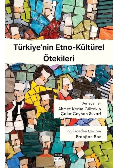 Türkiye'nin Etno - Kültürel Ötekileri- Koyu Siyah