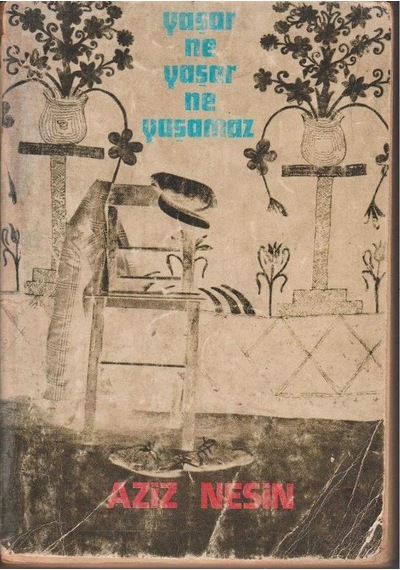Yaşar Ne Yaşar Ne Yaşamaz - 1.baskı İkinciel Kullanılmış Kitap