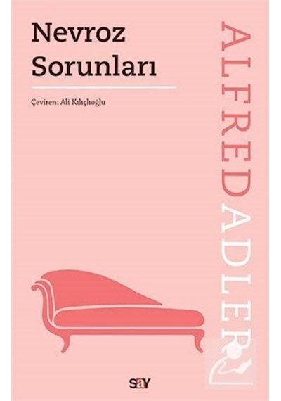 Nevroz Sorunları - Alfred Adler - Say Yayınları