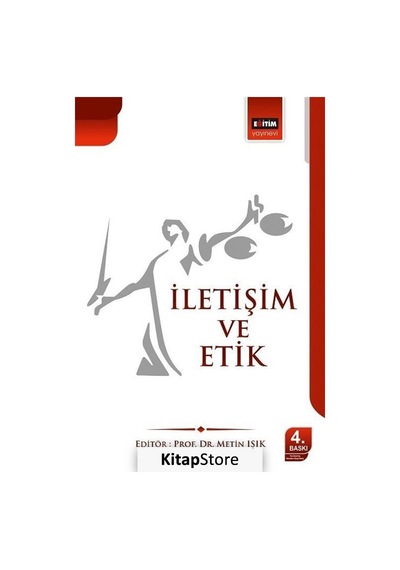 İletişim ve Etik / Prof. Dr. Metin Işık