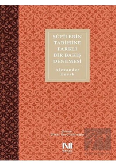 Sufilerin Tarihine Farklı Bir Bakış Denemesi -  Nefes Yayıncılık