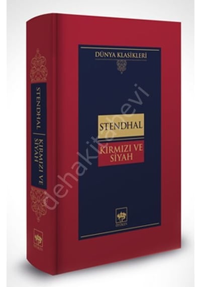 Kırmızı ve Siyah - Dünya Klasikleri - Henri Beyle Stendhal - Ötüken Neşriyat