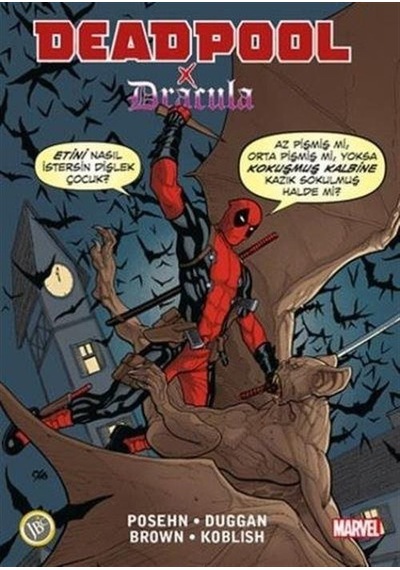 Deadpool X Dracula - Gerry Duggan -  Brian Posehn - JBC Yayıncılık