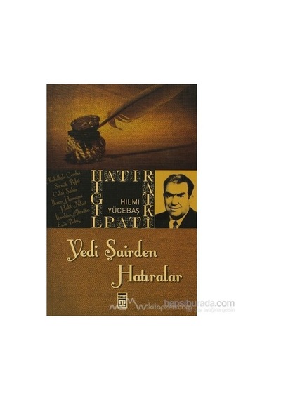Yedi Şairden Hatıralar: Şiir Ve Anılar