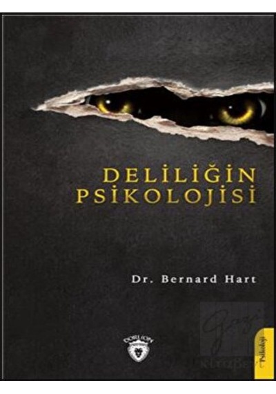 Deliliğin Psikolojisi - Charles Seignobos - Dorlion Yayınevi